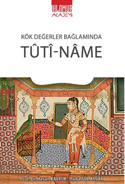Kök Değerler Bağlamında Tuti-Name