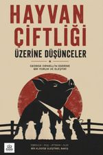 Hayvan Çiftliği Üzerine Düşünceler