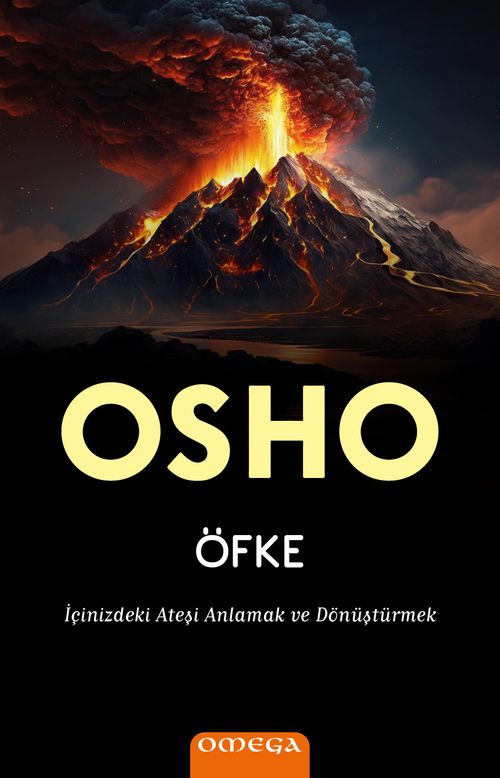 Öfke & İçinizdeki Ateşi Anlamak ve Dönüştürmek