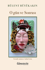 O Gün ve Sonrası