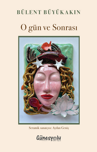 O Gün ve Sonrası