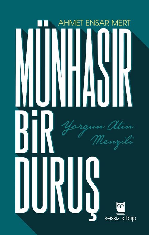 Münhasır Bir Duruş