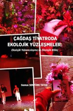 Çağdaş Tiyatroda Ekolojik Yüzleşmeler