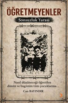 Öğretmeyenler & Sonsuzluk Yarası