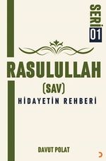 Rasulullah (Sav) Hidayetin Rehberi