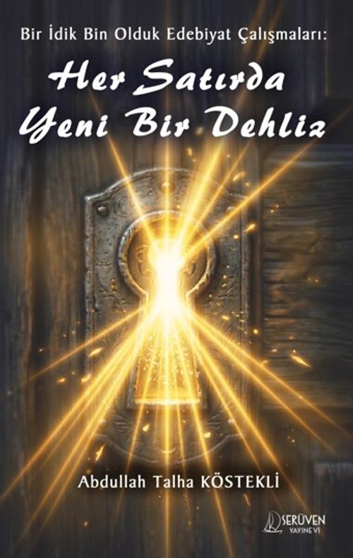 Bir İdik Bin Olduk Edebiyat Çalışmaları: Her Satırda Yeni Bir Dehliz