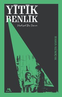 Yitik Benlik & Varoluşsal Bir Serüven