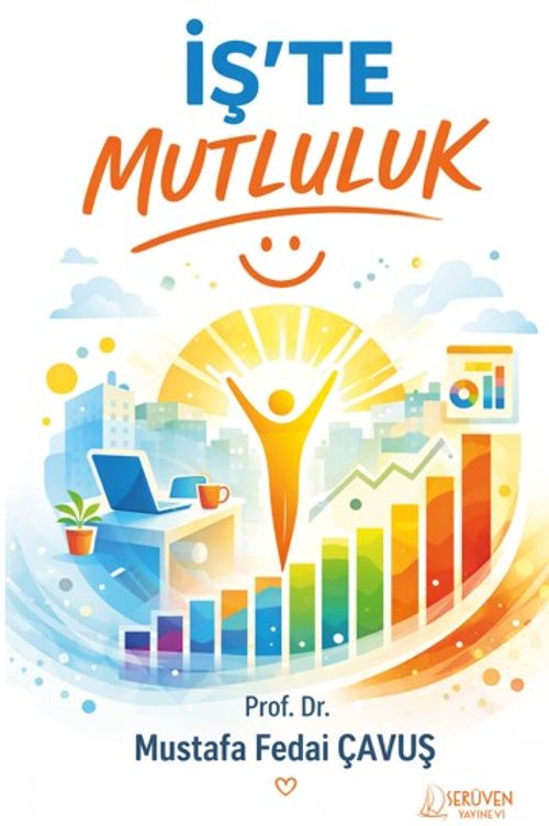 İş'te Mutluluk