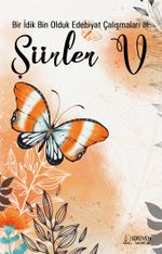 Bir İdik Bin Olduk Edebiyat Çalışmaları III: Şiirler V