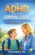 The ADHD Parent's Survival Guide