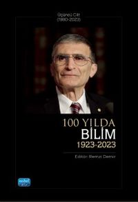100 Yılda Bilim (1923-2023) Üçüncü Cilt (1980-2023)