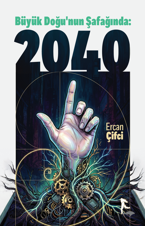 Büyük Doğu'nun Şafağında: 2040