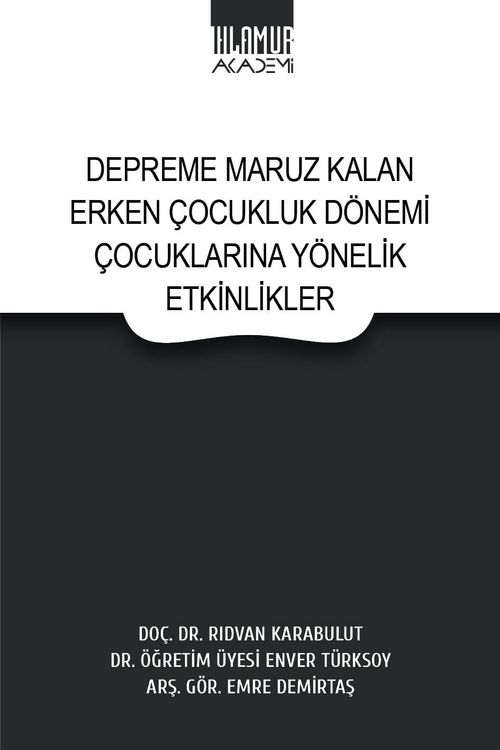 Depreme Maruz Kalan Erken Çocukluk Dönemi Çocuklarına Yönelik Etkinlikler