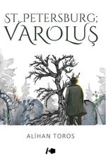 St.Petersburg ; Varoluş
