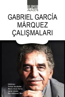 Gabriel Garcia Marquez Çalışmaları