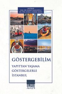 Göstergebilim & Yapıttan Yaşama Göstergelerle İstanbul