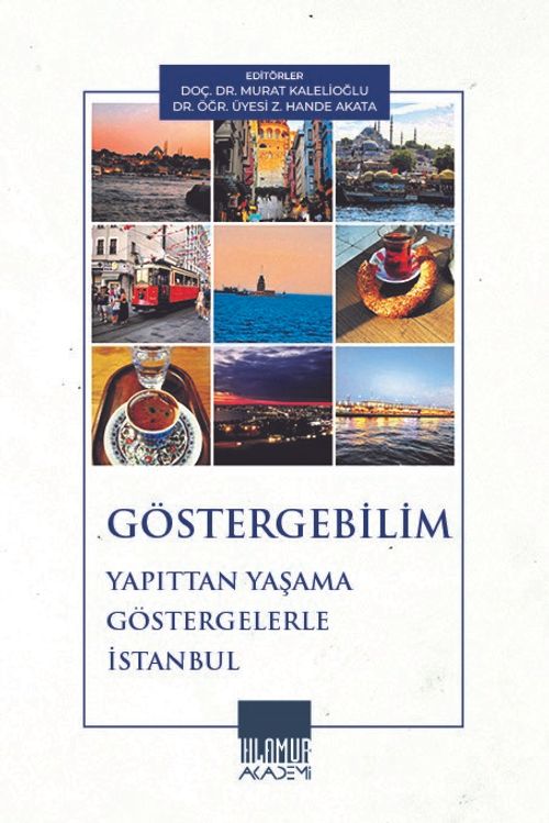Göstergebilim & Yapıttan Yaşama Göstergelerle İstanbul
