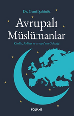 Avrupalı Müslümanlar & Kimlik, Aidiyet ve Avrupa'nın Geleceği