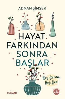 Hayat Farkından Sonra Başlar & Boş Görme, Hoş Gör!