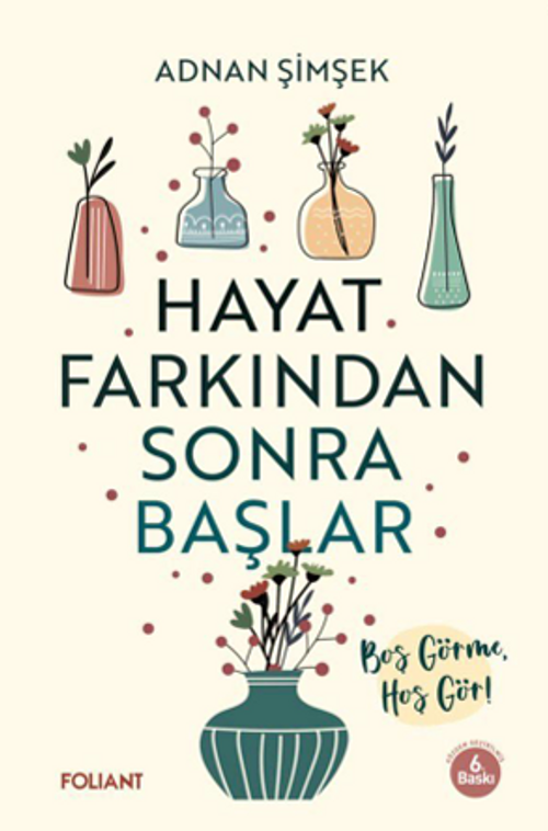 Hayat Farkından Sonra Başlar & Boş Görme, Hoş Gör!