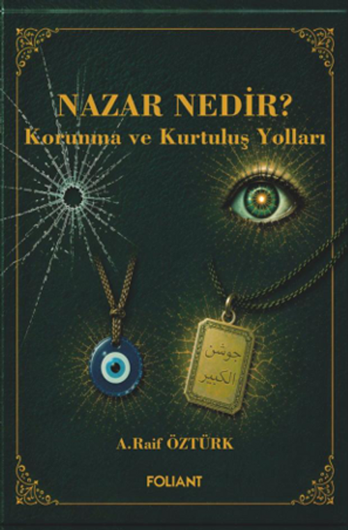 Nazar Nedir? & Korunma ve Kurtuluş Yolları