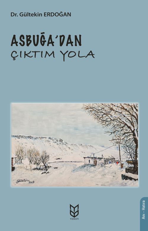 Asbuğa'dan Çıktım Yola