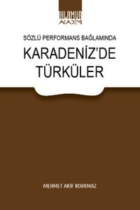 Sözlü Performans Bağlamında Karadeniz'de Türküler