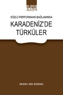 Sözlü Performans Bağlamında Karadeniz'de Türküler