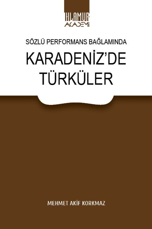 Sözlü Performans Bağlamında Karadeniz'de Türküler