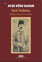 Sivil İttihatçı Maliye Nazırı Cavid Bey