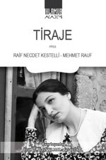 Tiraje / Raif Necdet Kestelli - Mehmet Rauf