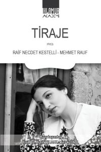 Tiraje / Raif Necdet Kestelli - Mehmet Rauf
