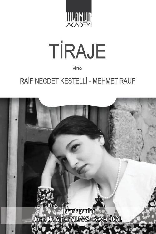 Tiraje / Raif Necdet Kestelli - Mehmet Rauf