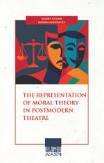 The Representatıon Of Moral Theory In Postmodern Theatre