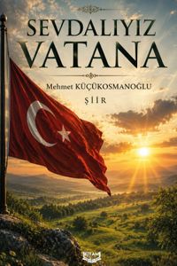 Sevdalıyız Vatana