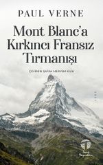 Mont Blanc'a Kırkıncı Fransız Tırmanışı