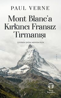 Mont Blanc'a Kırkıncı Fransız Tırmanışı