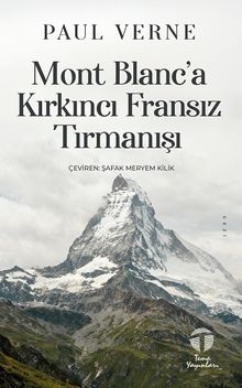 Mont Blanc'a Kırkıncı Fransız Tırmanışı