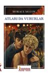 Atları da Vururlar