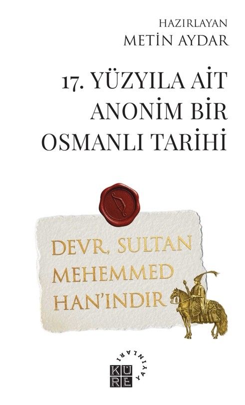 洋書 MiIIeMiglia1997 17. Yüzyıla Ait Anonim Bir Osmanlı Tarihi (Metin Aydar) Fiyatı