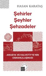 Şehirler Şeyhler Şehzadeler