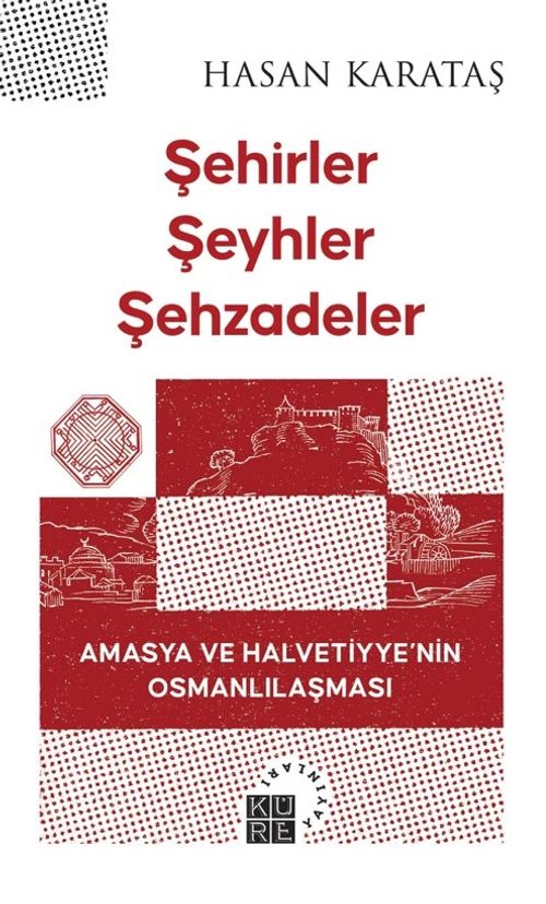 Şehirler Şeyhler Şehzadeler