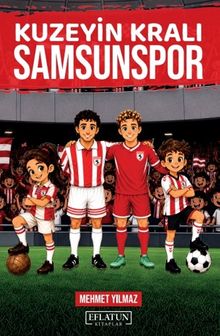 Kuzeyin Kralı Samsunspor