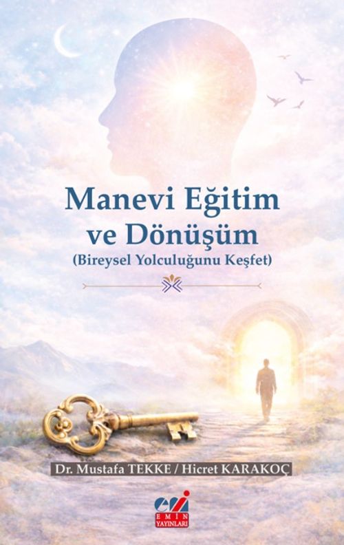 Manevi Eğitim ve Dönüşüm (Bireysel Yolculuğunu Keşfet)