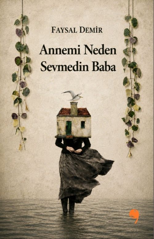 Annemi Neden Sevmedin Baba