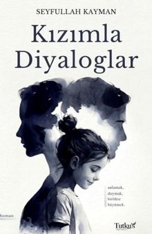 Kızımla Diyaloglar