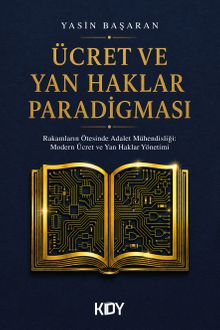 Ücret ve Yan Haklar Paradigması