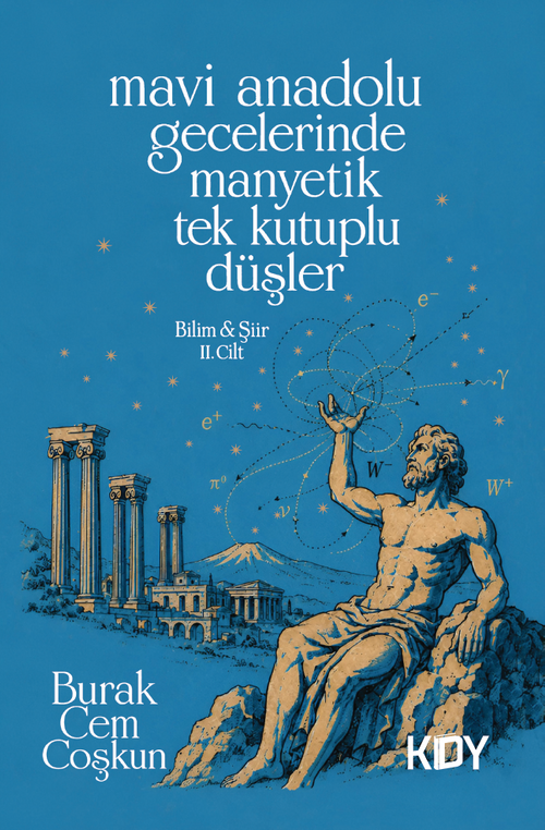 Mavi Anadolu Gecelerinde Manyetik Tek Kutuplu Düşler