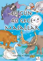 40 Gün 40 Gece Masallar