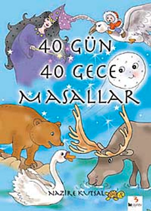 40 Gün 40 Gece Masallar